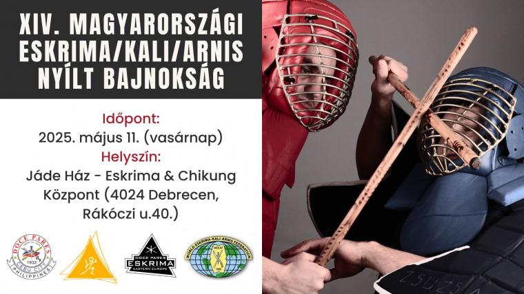 XIV. MAGYARORSZÁGI ESKRIMA / KALI / ARNIS NYÍLT BAJNOKSÁG (O.B.)