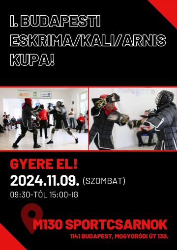 I. Budapesti Eskrima / Kali / Arnis Kupa Általános tájékoztatója és Versenyszabályzata - 2024