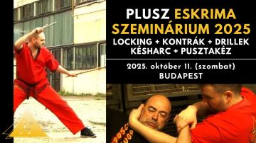 PLUSZ Eskrima Szeminárium & Vizsgák 2025 - BUDAPEST