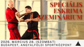 Speciális Eskrima Szeminárium & Vizsgák 2026 - BUDAPEST